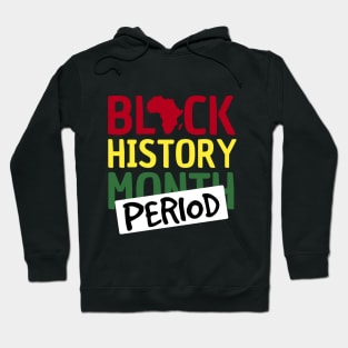 Black History Month Period One Month Can't hold our History Men, Women, Kids BLM Accessories Hoodie